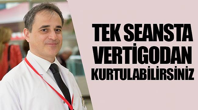 Tek seansta vertigodan kurtulabilirsiniz