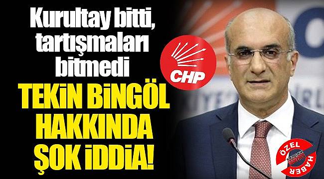 Tekin Bingöl hakkında şok iddia!