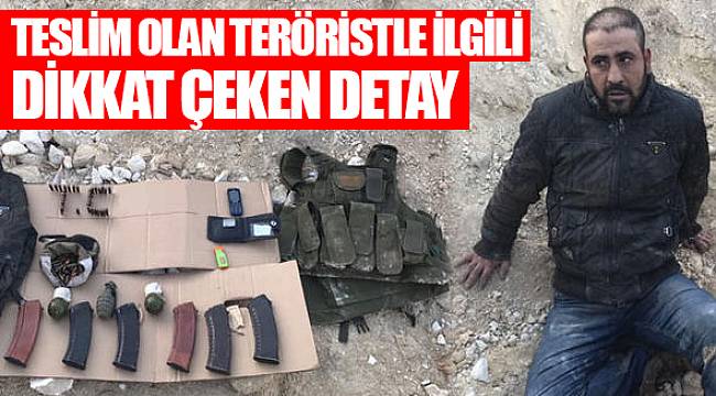 Teslim olan teröristle ilgili dikkat çeken detay