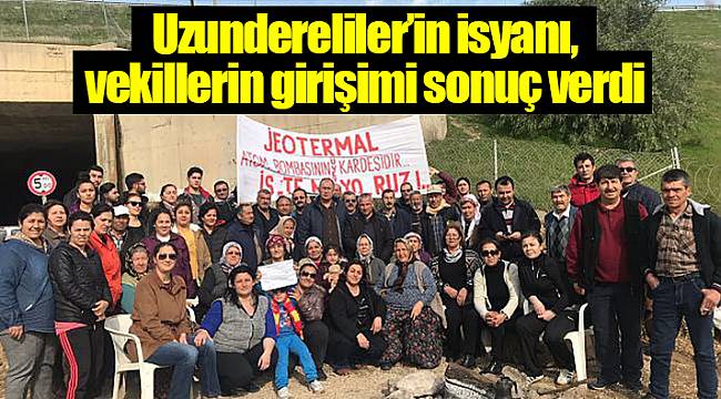 Uzundereliler'in isyanı, vekillerin girişimi sonuç verdi