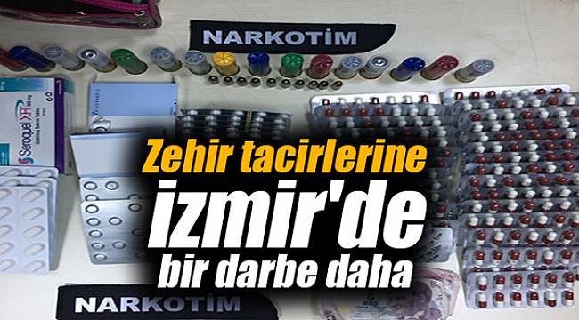 Zehir tacirlerine İzmir'de bir darbe daha