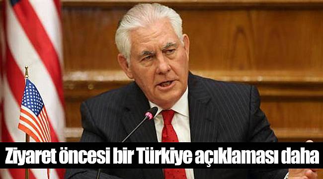 Ziyaret öncesi bir Türkiye açıklaması daha