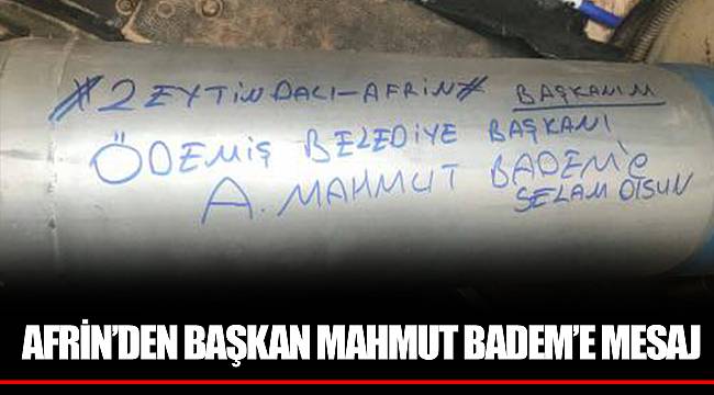 AFRİN’DEN BAŞKAN MAHMUT BADEM’E MESAJ