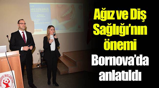 Ağız ve Diş Sağlığı’nın önemi Bornova’da anlatıldı