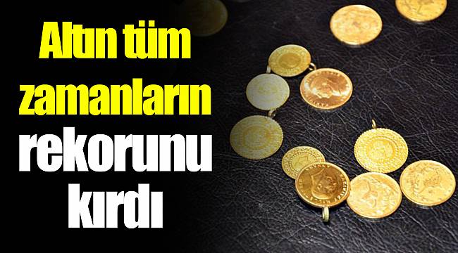 Altın tüm zamanların  rekorunu  kırdı