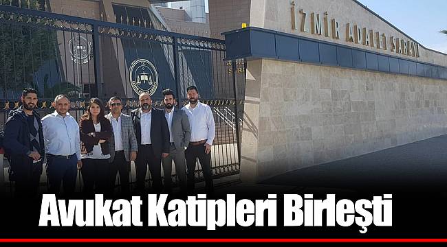 Avukat Katipleri Birleşti