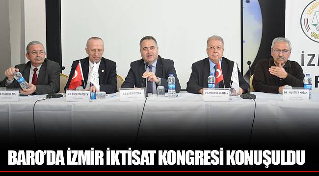 BARO’DA İZMİR İKTİSAT KONGRESİ KONUŞULDU