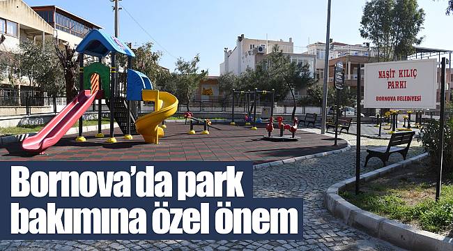 Bornova’da park bakımına özel önem