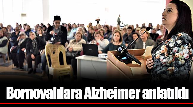 Bornovalılara Alzheimer anlatıldı