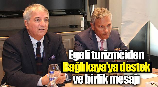Egeli turizmciden Bağlıkaya’ya destek ve birlik mesajı
