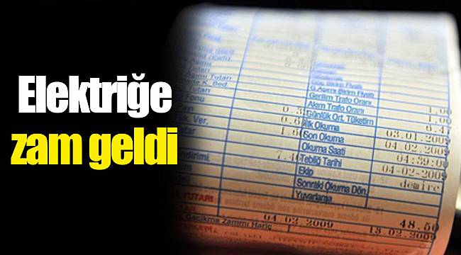 Elektriğe zam geldi