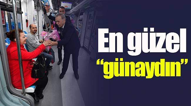 En güzel “günaydın”