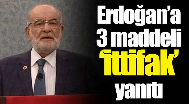 Erdoğan'a 3 maddeli 'ittifak' yanıtı