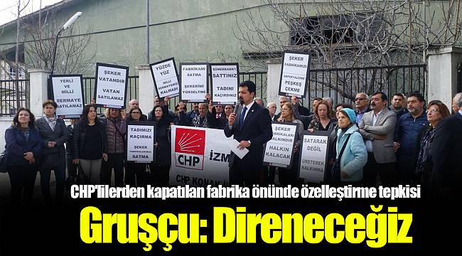 Gruşçu: Direneceğiz