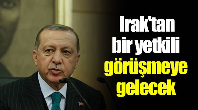 Irak'tan bir yetkili görüşmeye gelecek