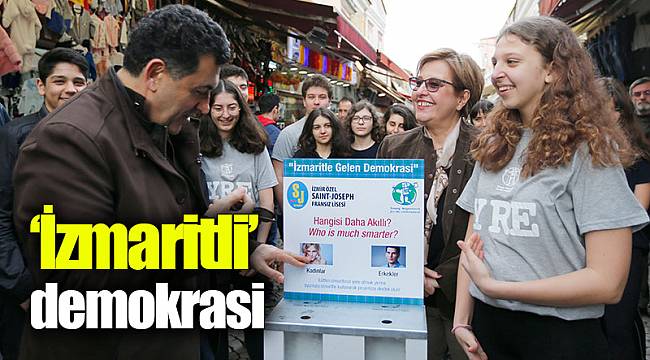‘İzmaritli’ demokrasi