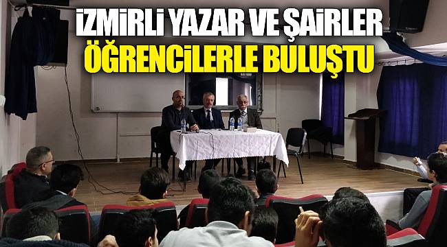İZMİRLİ YAZAR VE ŞAİRLER ÖĞRENCİLERLE BULUŞTU