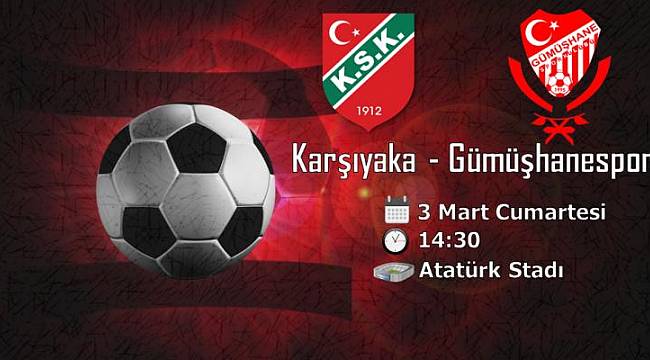 Karşıyaka Gümüşhane'yi bekliyor...