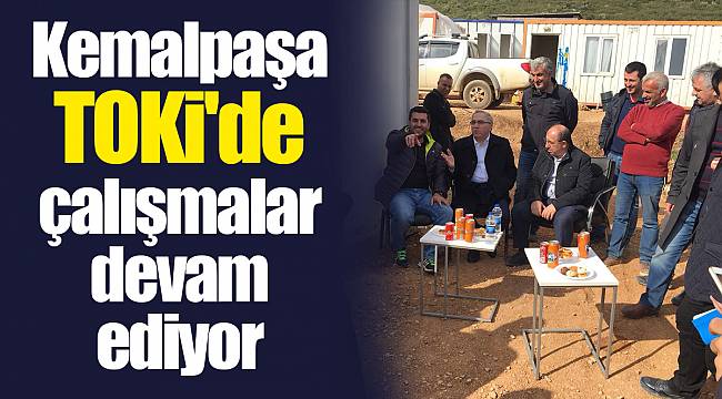Kemalpaşa TOKİ'de çalışmalar devam ediyor