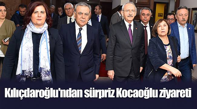 Kılıçdaroğlu'ndan sürpriz Kocaoğlu ziyareti