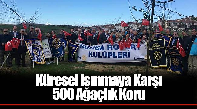 Küresel Isınmaya Karşı 500 Ağaçlık Koru