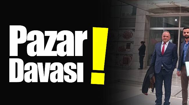 Pazar Davası !