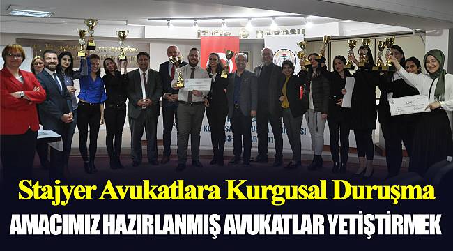 STAJYER AVUKATLAR MESLEĞE KURGUSAL DURUŞMA İLE HAZIRLANIYORLAR