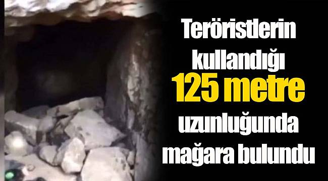 Teröristlerin kullandığı 125 metre uzunluğunda mağara bulundu
