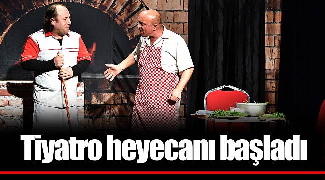 Tiyatro heyecanı başladı