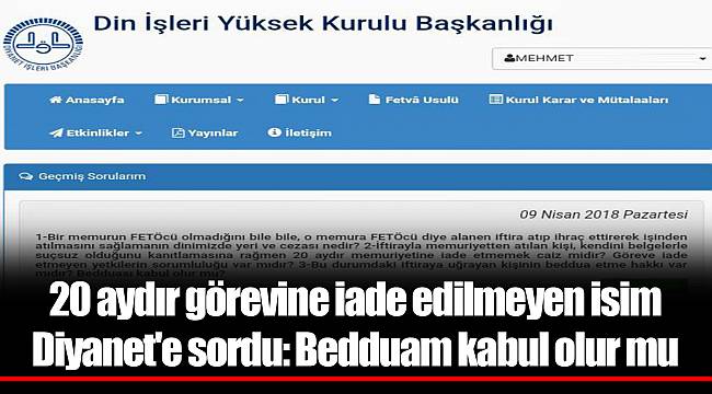 20 aydır görevine iade edilmeyen isim Diyanet'e sordu: Bedduam kabul olur mu