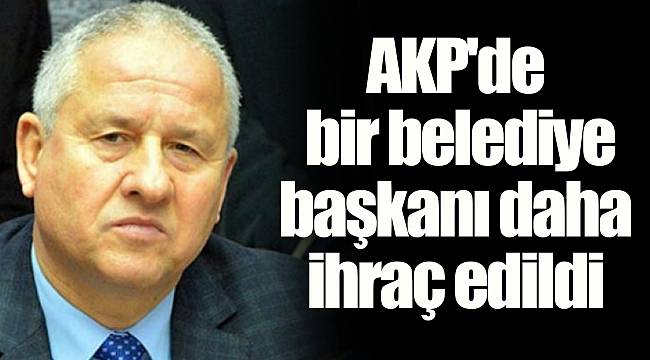 AKP'de bir belediye başkanı daha ihraç edildi