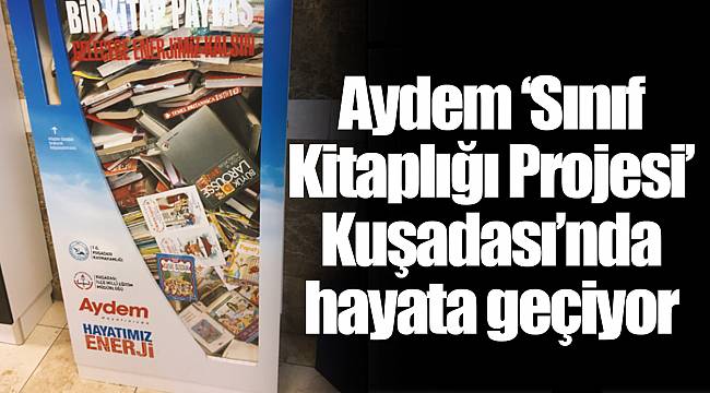 Aydem ‘Sınıf Kitaplığı Projesi’, Kuşadası’nda hayata geçiyor