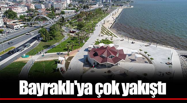 Bayraklı'ya çok yakıştı