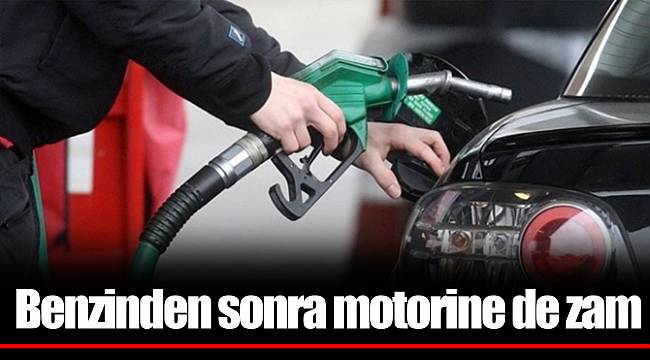 Benzinden sonra motorine de zam