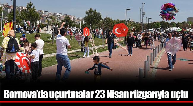 Bornova’da uçurtmalar 23 Nisan rüzgarıyla uçtu