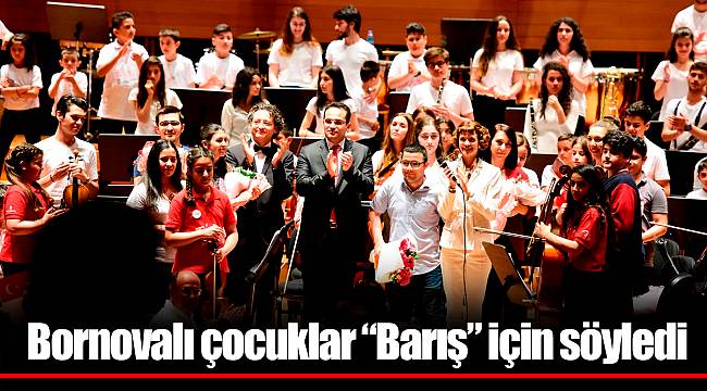 Bornovalı çocuklar “Barış” için söyledi