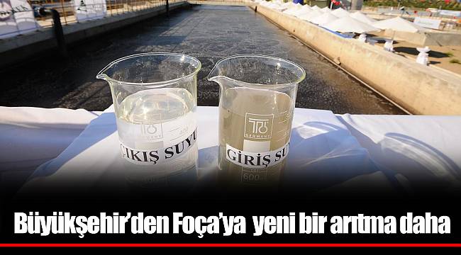 Büyükşehir’den Foça’ya yeni bir arıtma daha
