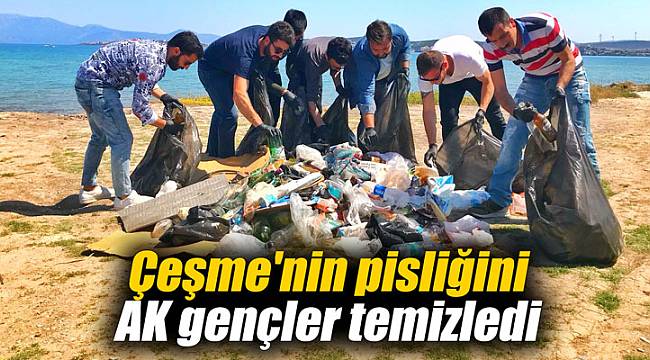 Çeşme'nin pisliğini AK gençler temizledi