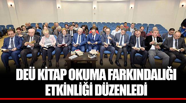 DEÜ KİTAP OKUMA FARKINDALIĞI ETKİNLİĞİ DÜZENLEDİ