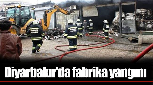 Diyarbakır'da fabrika yangını