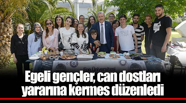 Egeli gençler, can dostları yararına kermes düzenledi