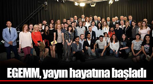 EGEMM, yayın hayatına başladı