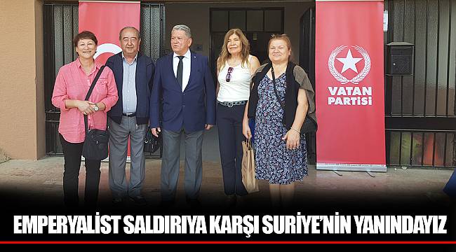 EMPERYALİST SALDIRIYA KARŞI SURİYE'NİN YANINDAYIZ