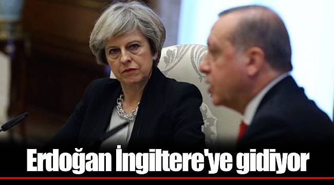 Erdoğan İngiltere'ye gidiyor