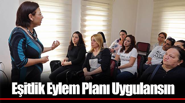 Eşitlik Eylem Planı Uygulansın