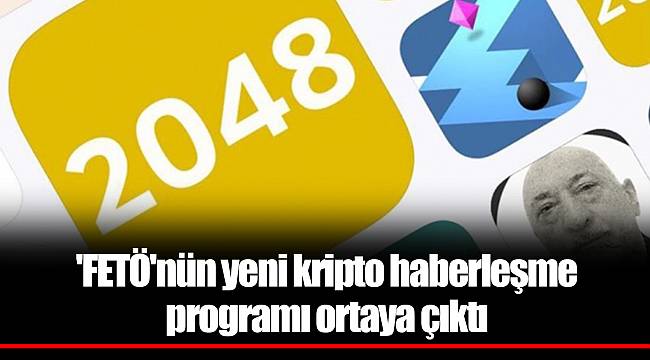'FETÖ'nün yeni kripto haberleşme programı ortaya çıktı