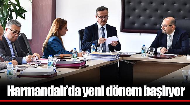 Harmandalı’da yeni dönem başlıyor