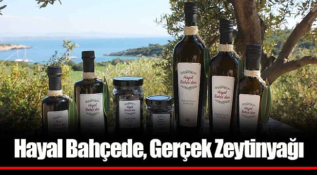 Hayal Bahçede, Gerçek Zeytinyağı