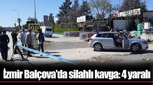 İzmir Balçova&#039;da silahlı kavga: 4 yaralı