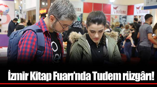 İzmir Kitap Fuarı’nda Tudem rüzgârı!